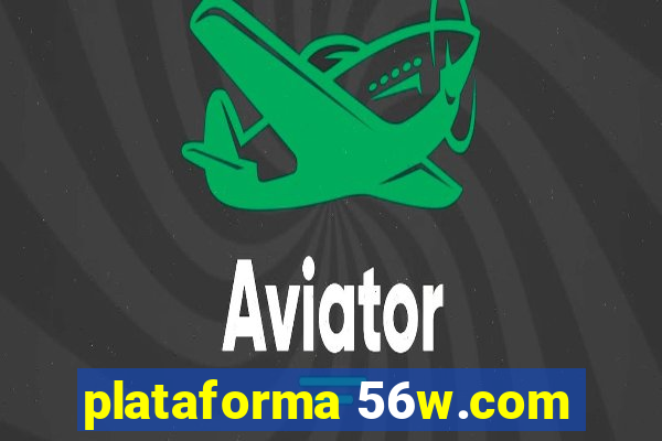 plataforma 56w.com